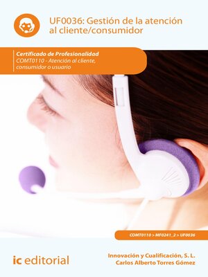 cover image of Gestión de la atención al cliente/consumidor. COMT0110